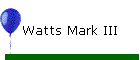 Watts Mark III