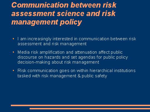 [ slide 11: communication between risk assessment science & risk management policy ]